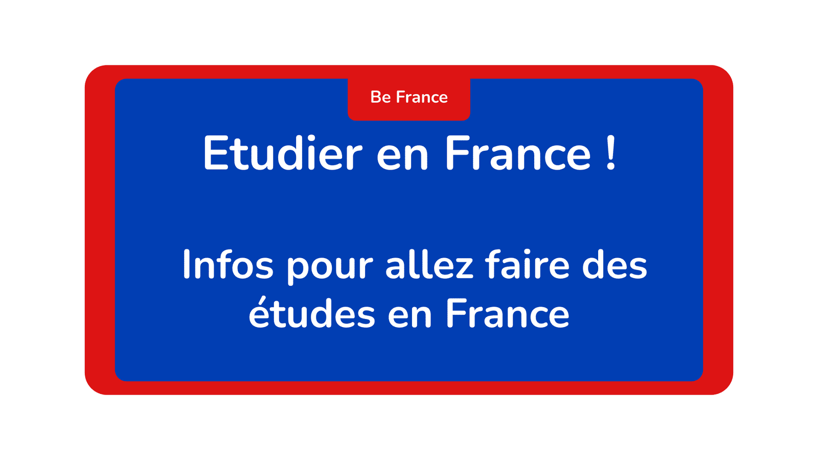 Etudier en France ! Infos pour allez faire des études en France