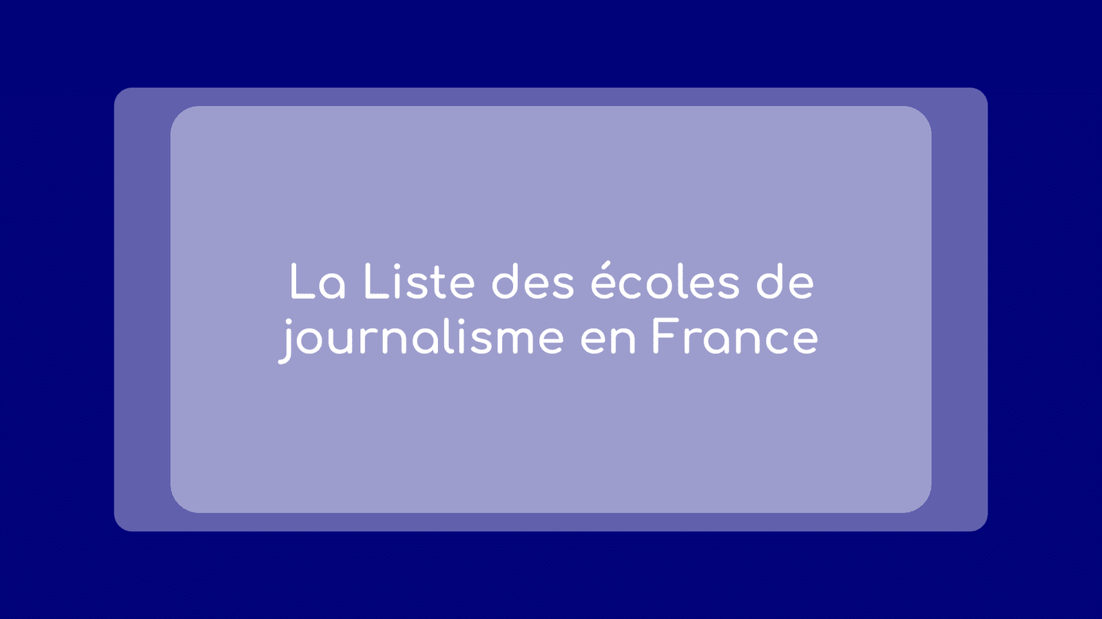 La Liste des écoles de journalisme en France