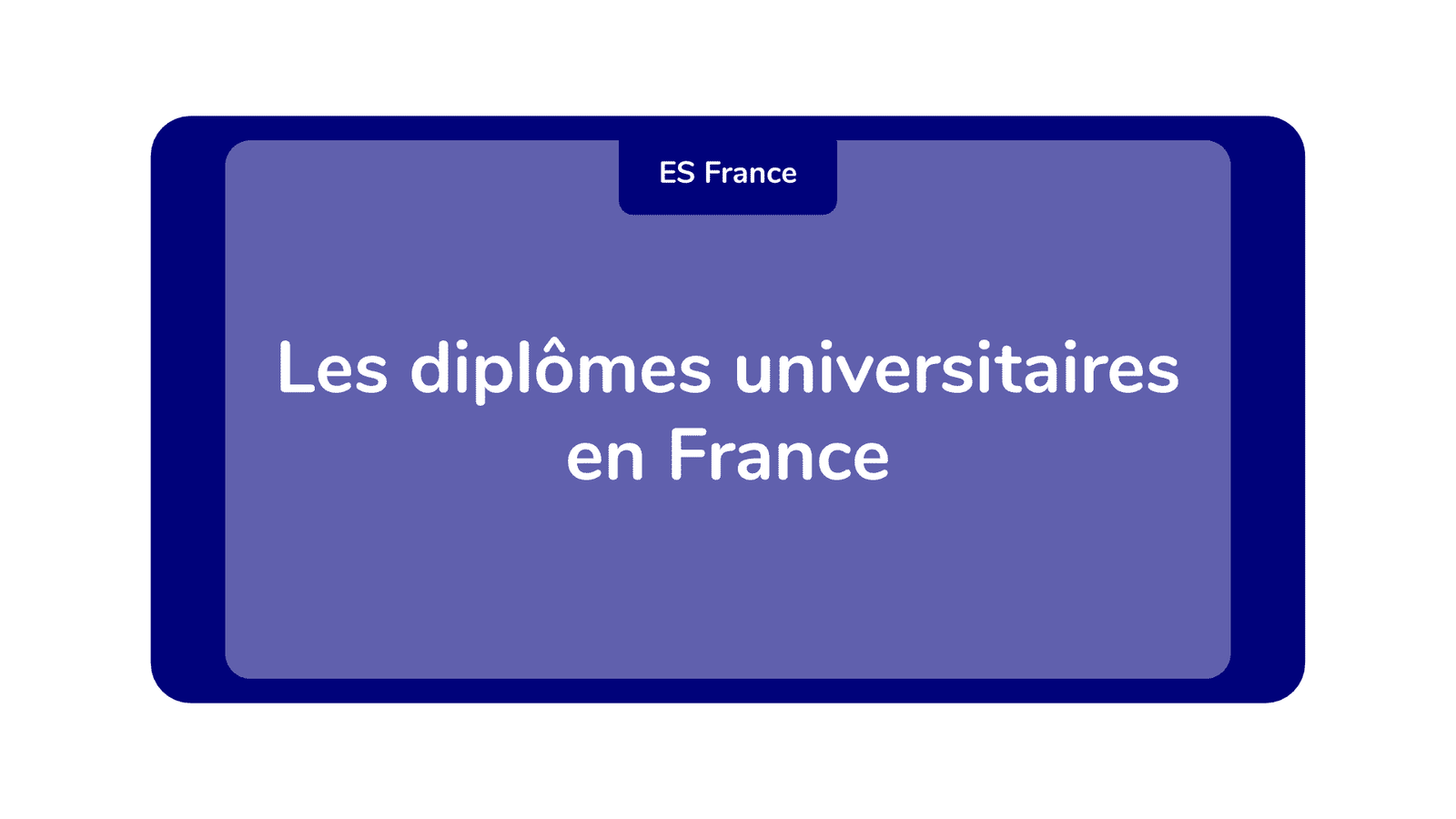 Les diplômes universitaires en France