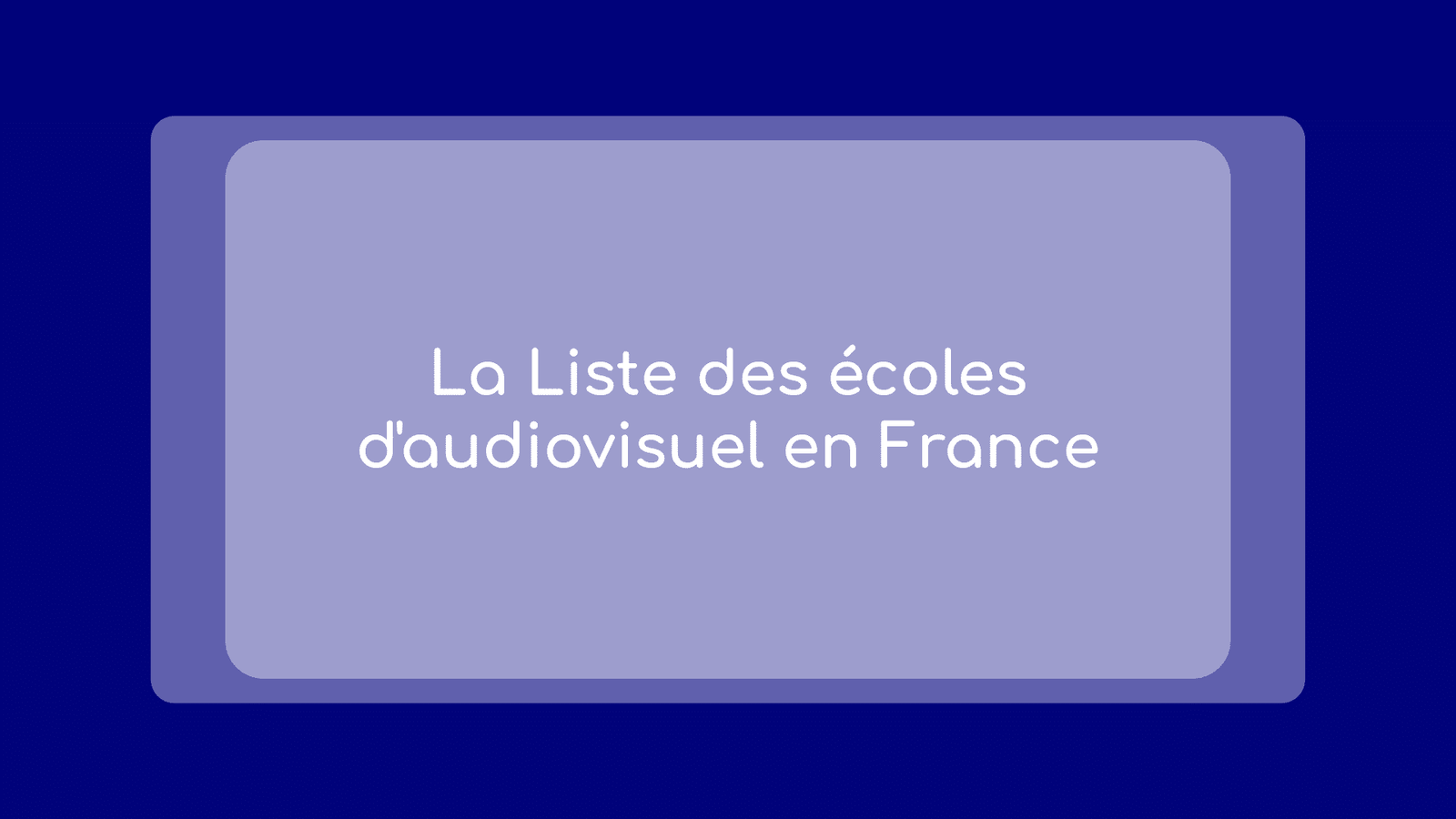 Liste des écoles d'audiovisuel en France