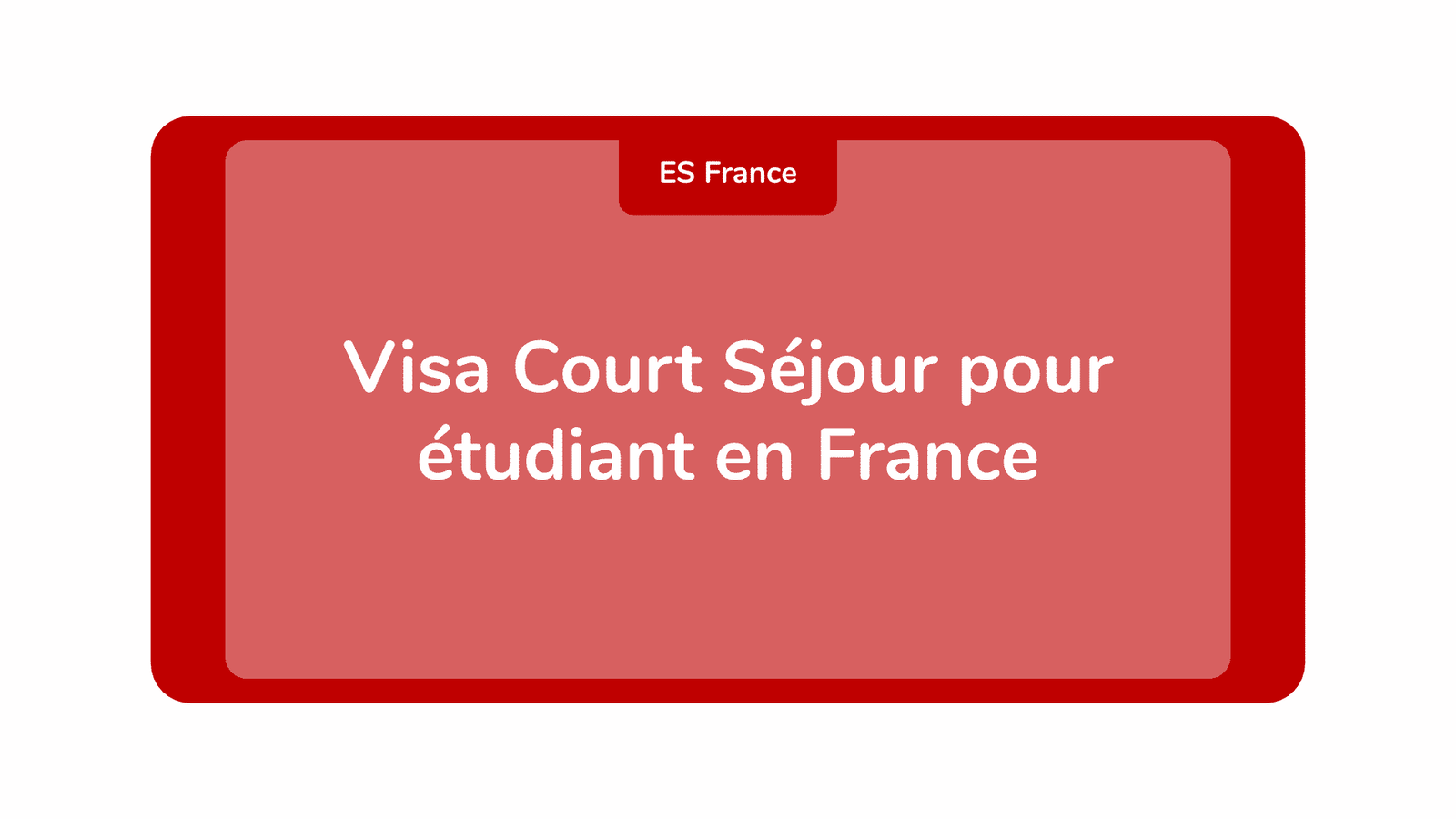 Visa court séjour pour étudiant en France