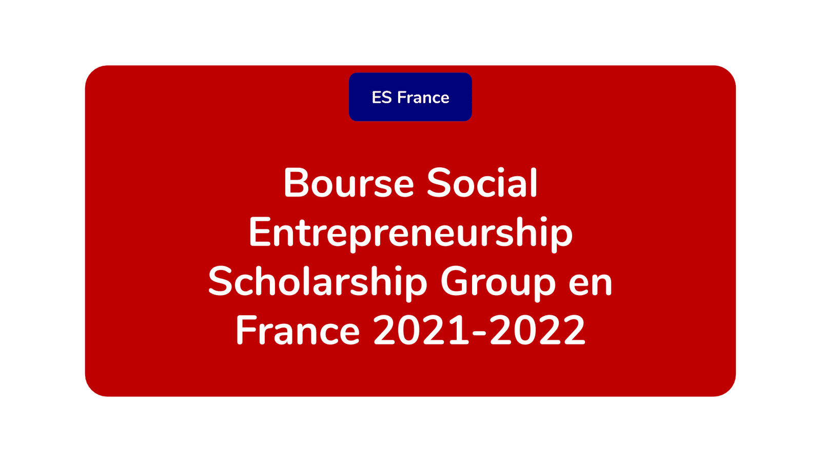 Bourse Social Entrepreneurship Scholarship Group