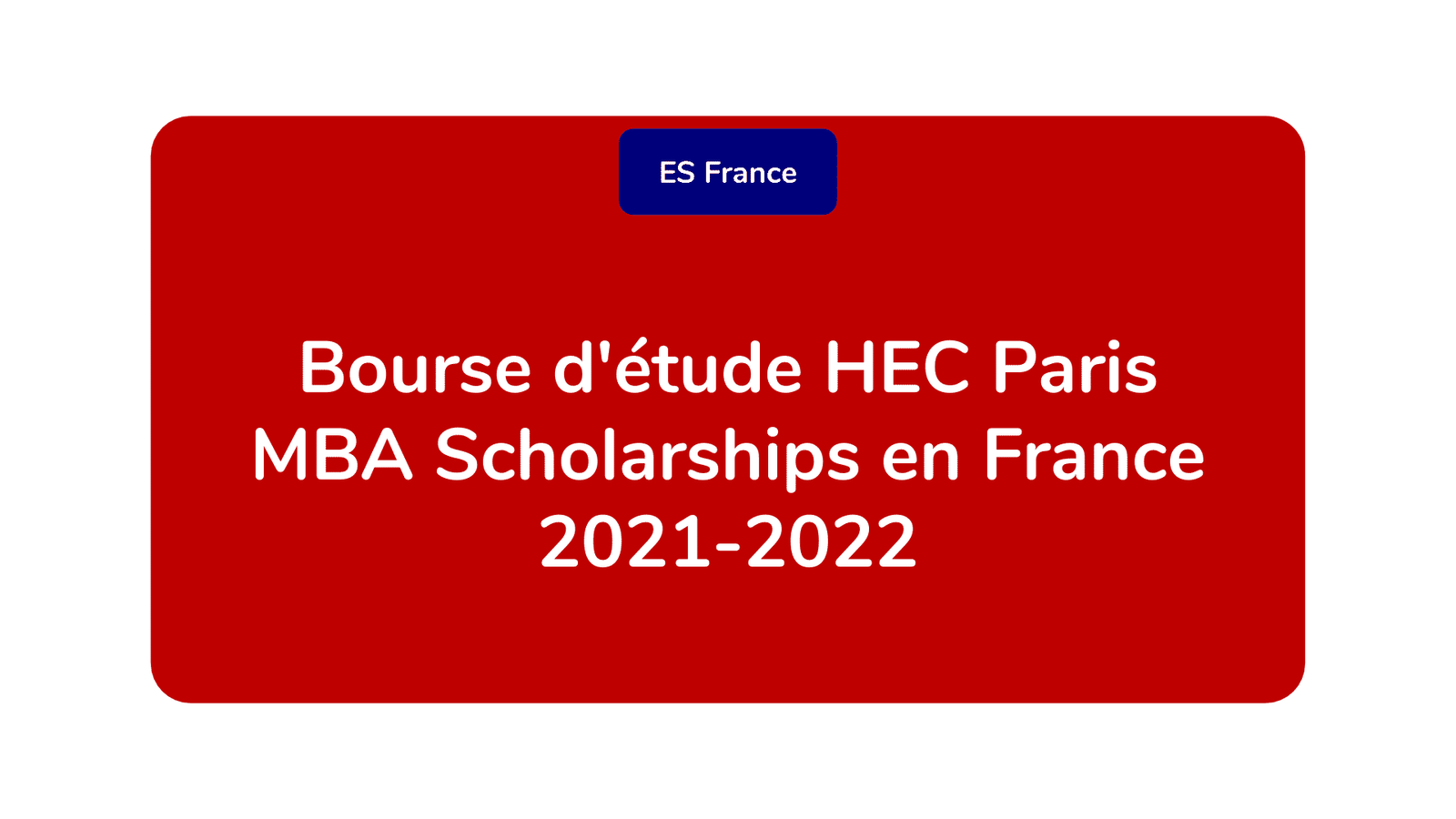 Bourse d'étude HEC Paris MBA Scholarships