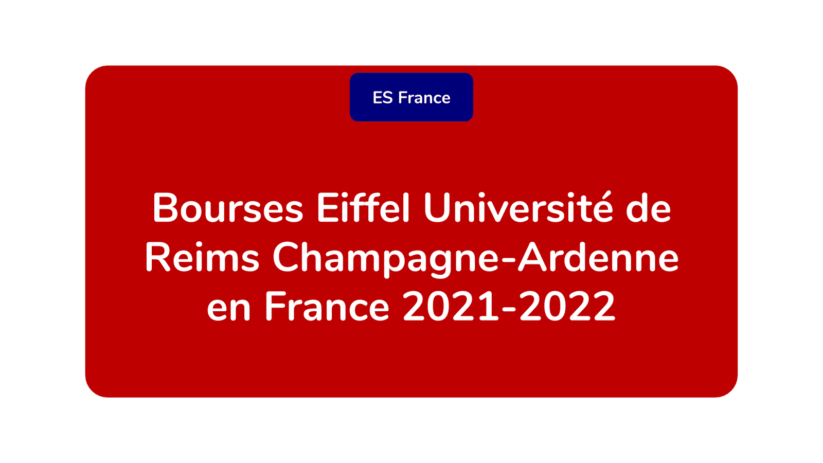 Bourses Eiffel Université de Reims Champagne-Ardenne