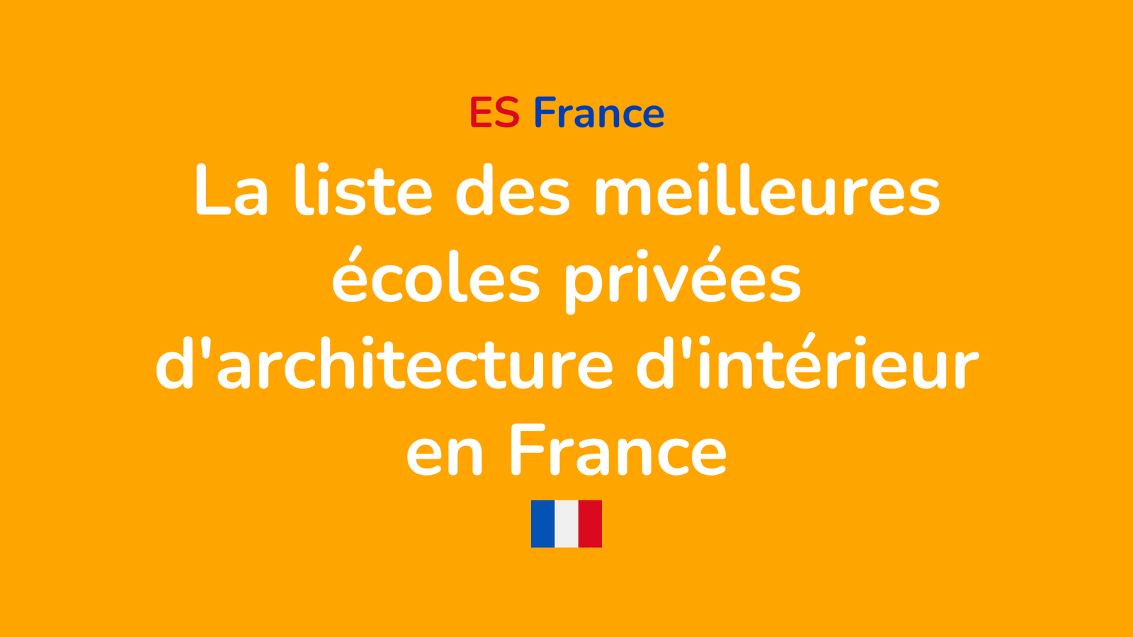 liste des meilleures écoles privées d'architecture d'intérieur en France