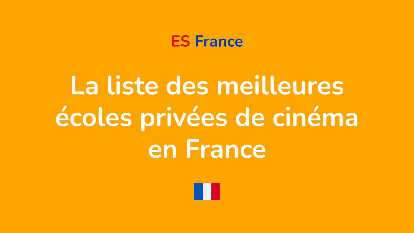liste des meilleures écoles privées de cinéma en France