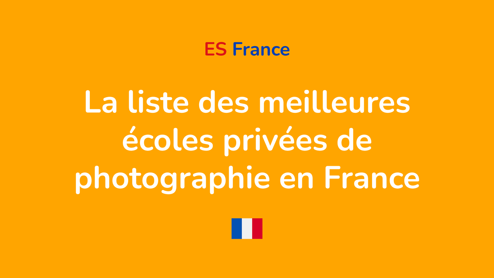liste des meilleures écoles privées de photographie en France